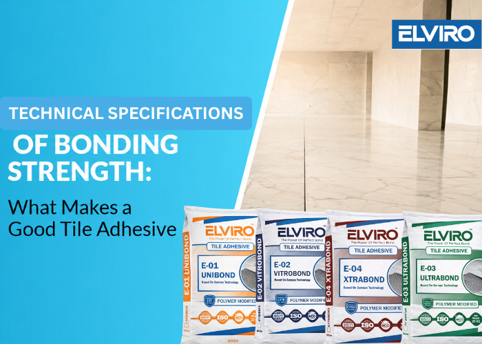Good Tile Adhesive: The Secret Behind Strong Tile Installation