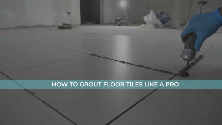 Tile Grout Application: Steps for Clean Joint Lines